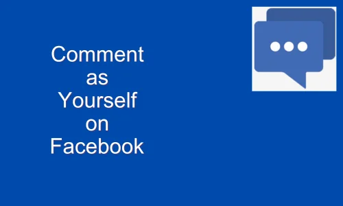 How to Comment as Yourself on Facebook App